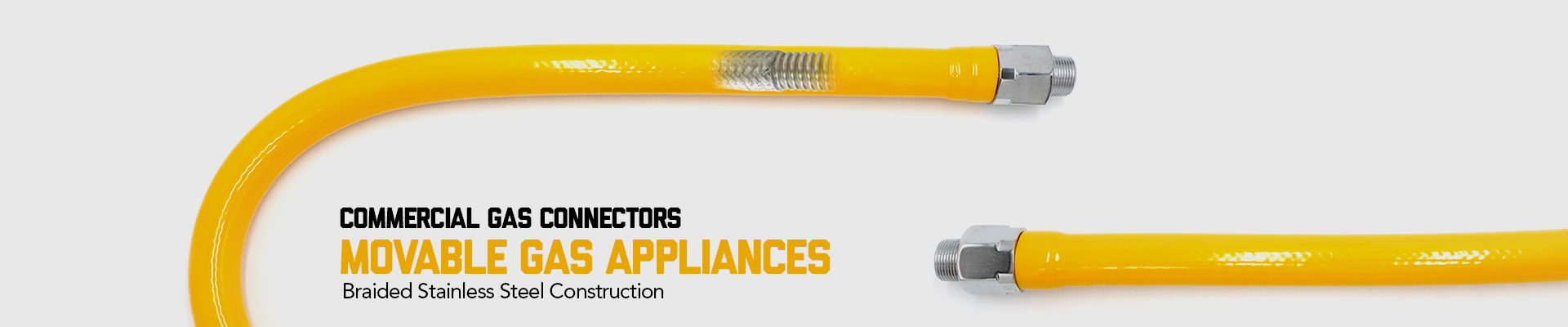 Commercial Gas Connectors: Movable Gas Appliances